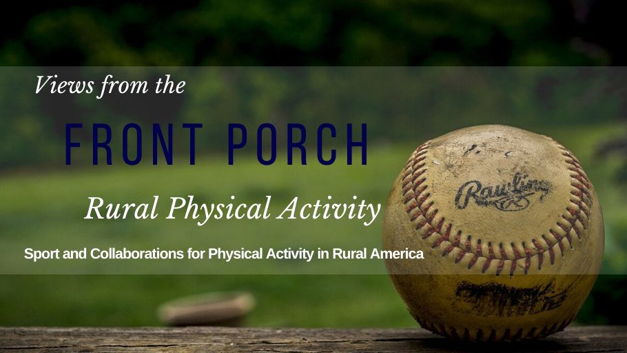Baseball - Sport and Collaborations For Physical Activity In Rural America: Interview With Mike Edwards - Parks Recreation and Tourism Management NC State