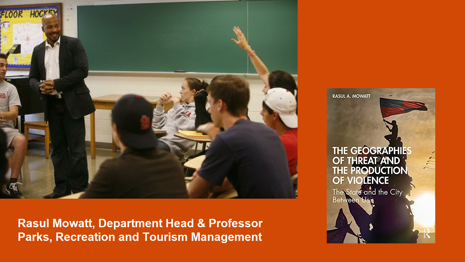 Rasul Mowatt, PRTM Department Head teaching a class and Book Cover - CNR Names New PRTM Department Head - Parks Recreation and Tourism Management NC State University