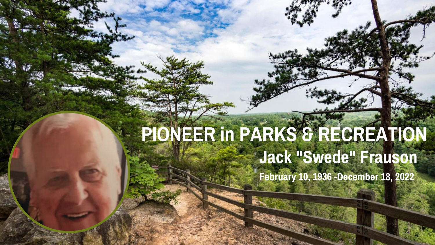 Jack Swede Frauson - The Lasting Legacy of Jack "Swede" Frauson - Parks Recreation and Tourism Management NC State University